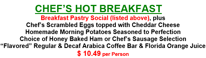 Chef's Hot Breakfast Social